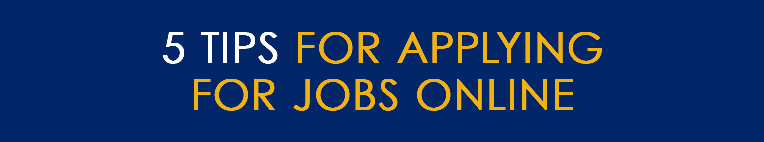 5 Tips for Applying for Jobs Online