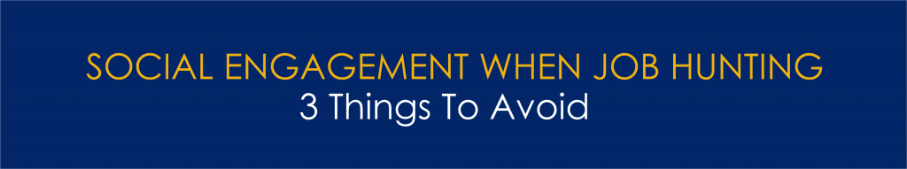 Social Engagement When Job Hunting